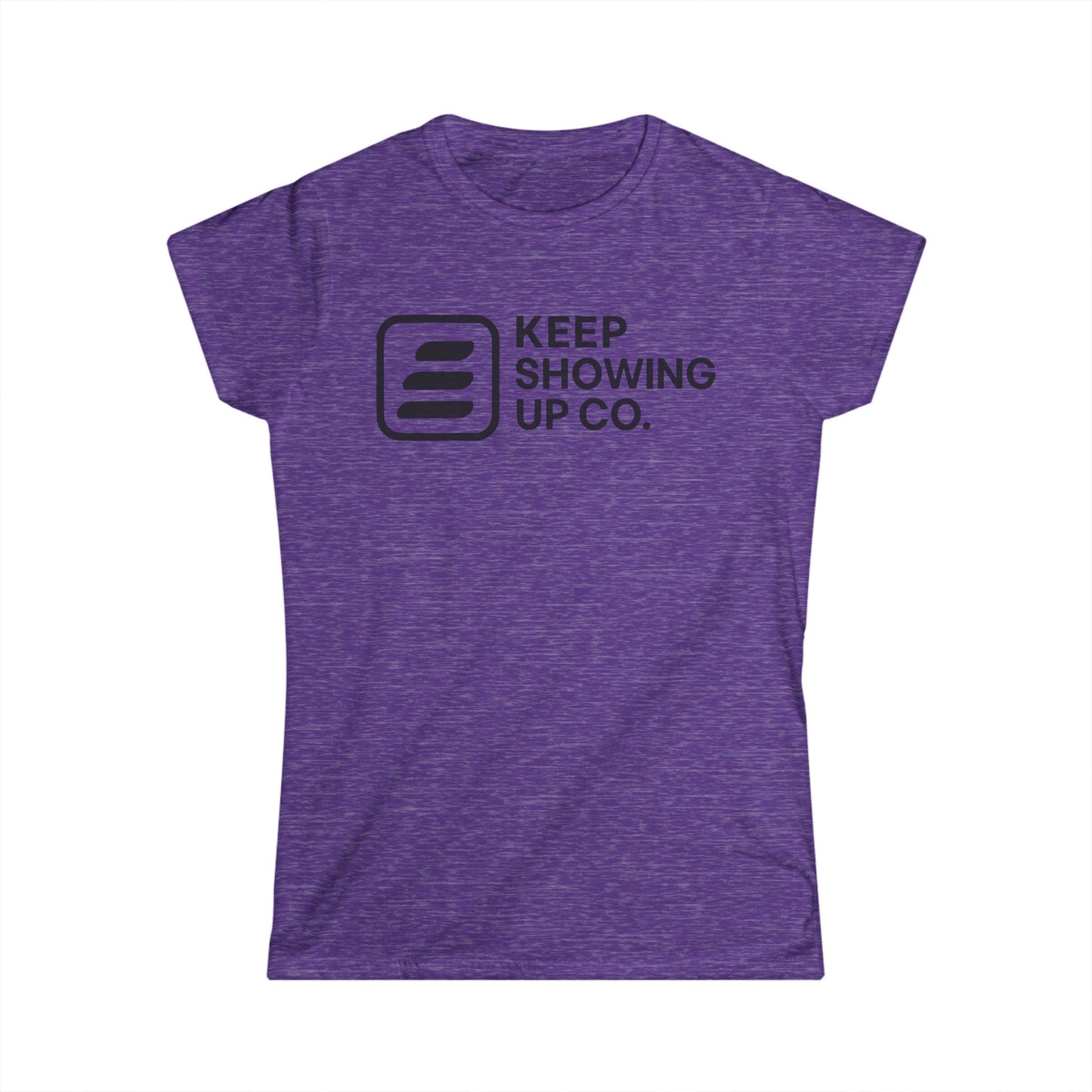 Keep Showing Up Women’s Softstyle Tee - Motivational Shirt, Casual Everyday Outfit