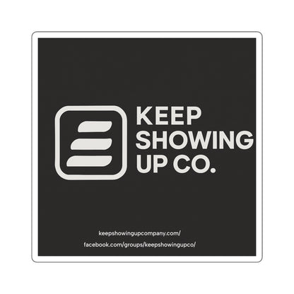 Motivational Square Stickers | Keep Showing Up | Inspirational Decor for Laptops, Journals, Gift Ideas, Self-Care, Office