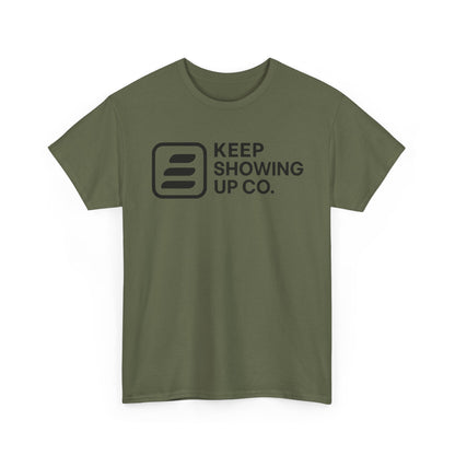 Keep Showing Up Unisex Heavy Cotton Tee - Motivational Shirt, Gift for Encouragement, Everyday Wear, Unisex Tee, Inspirational Clothing