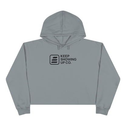 Keep Showing Up Crop Hoodie - Motivational Sweatshirt, Stylish Athletic Wear, Casual Gift, Cozy Apparel, Confidence Booster
