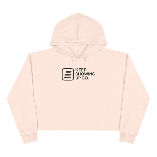 Keep Showing Up Crop Hoodie - Motivational Sweatshirt, Stylish Athletic Wear, Casual Gift, Cozy Apparel, Confidence Booster