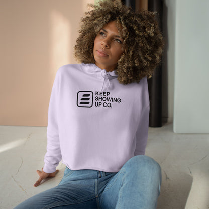 Keep Showing Up Crop Hoodie - Motivational Sweatshirt, Stylish Athletic Wear, Casual Gift, Cozy Apparel, Confidence Booster