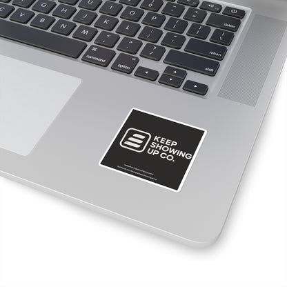 Motivational Square Stickers | Keep Showing Up | Inspirational Decor for Laptops, Journals, Gift Ideas, Self-Care, Office