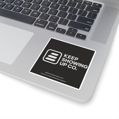 Motivational Square Stickers | Keep Showing Up | Inspirational Decor for Laptops, Journals, Gift Ideas, Self-Care, Office
